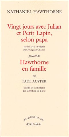 HAWTHORNE EN FAMILLE SUIVI DE VINGT JOURS AVEC JULIAN ET PET, de Nathaniel Hawthorne | portada del libro