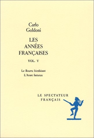 LES ANNEES FRANCAISES VOLUME 5, de Carlo Goldoni | portada del libro