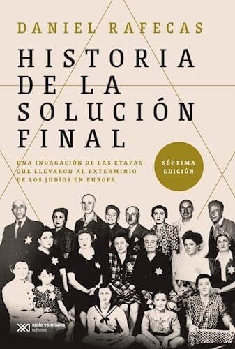 HISTORIA DE LA SOLUCION FINAL (EDICION 2021), de RAFECAS | portada del libro