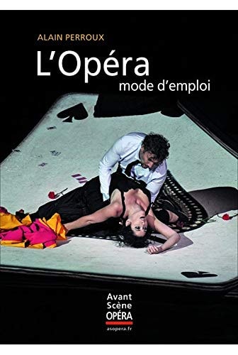 L'OPERA MODE D'EMPLOI, de Alain Perroux | portada del libro