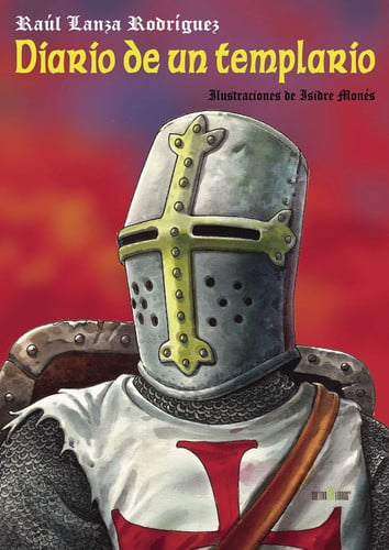 DIARIO DE UN TEMPLARIO, de Raúl Lanza Rodríguez | portada del libro