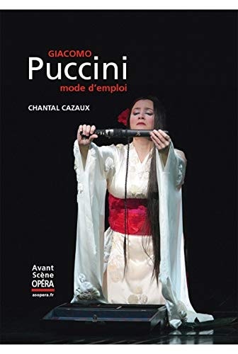 PUCCINI MODE D'EMPLOI, de Chantal Cazaux | portada del libro