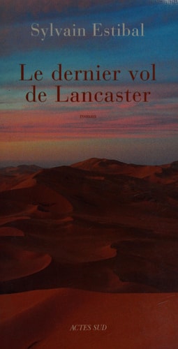 LE DERNIER VOL DE LANCASTER, de Estibal | portada del libro