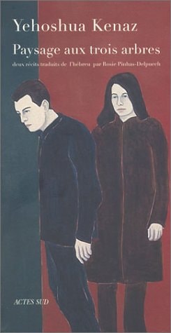 PAYSAGE AUX TROIS ARBRES, de Yehoshua Kenaz | portada del libro