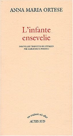 L'INFANTE ENSEVELIE, de Anna Maria Ortese | portada del libro