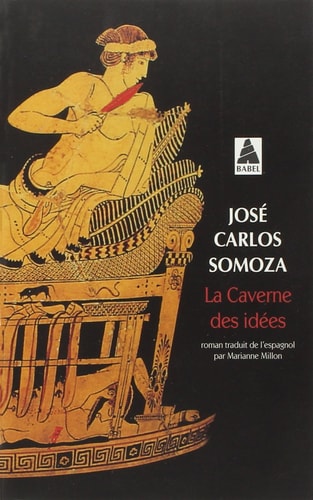 LA CAVERNE DES IDEES, de José Carlos Somoza | portada del libro