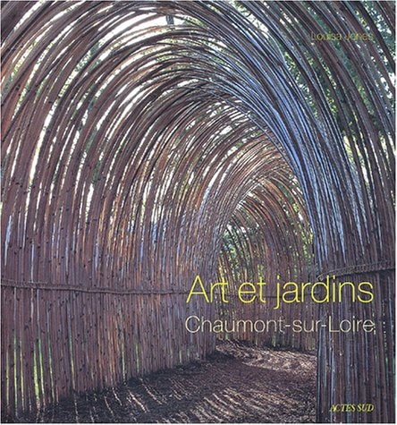 ART ET JARDINS CHAUMONT-SUR-LOIRE, de Louisa Jones | portada del libro