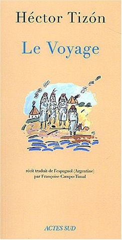 LE VOYAGE, de Héctor Tizón | portada del libro