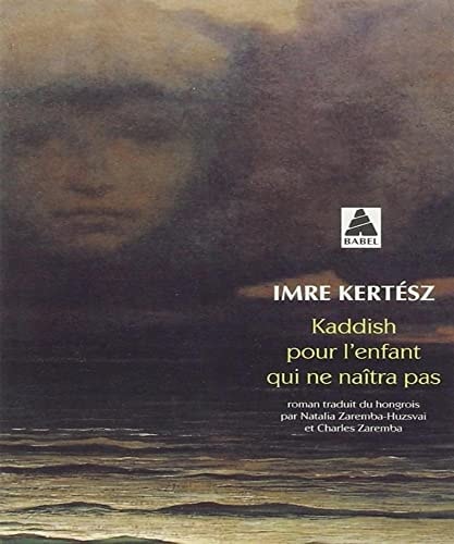 KADDISH POUR L'ENFANT QUI NE NAITRA PAS, de Imre Kertész | portada del libro