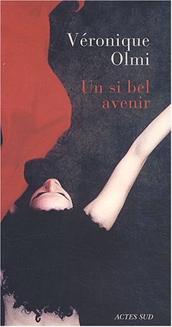 UN SI BEL AVENIR, de Véronique Olmi | portada del libro