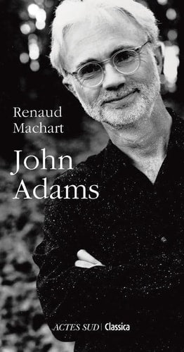 JOHN ADAMS, de Renaud Machart | portada del libro