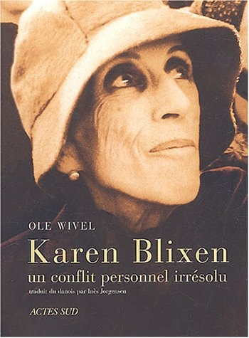 KAREN BLIXEN, UN CONFLIT PERSONNEL IRRESOLU, de Ole Wivel | portada del libro