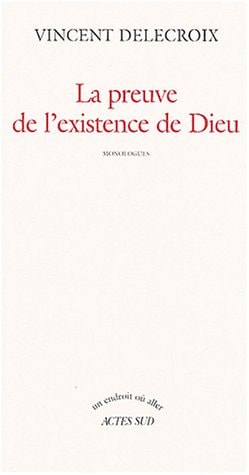 LA PREUVE DE L'EXISTENCE DE DIEU, de Delecroix | portada del libro