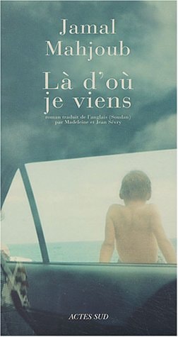 LA D'OU JE VIENS, de Jamal Mahjoub | portada del libro