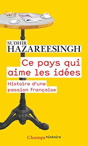 E PAYS QUI AIME LES IDEES, de HAZAREESINGH SUDHIR | portada del libro