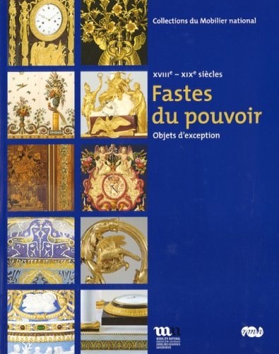 ES FASTES DU POUVOIR-OBJETS EXCEPTION, de Josette Grandazzi | portada del libro