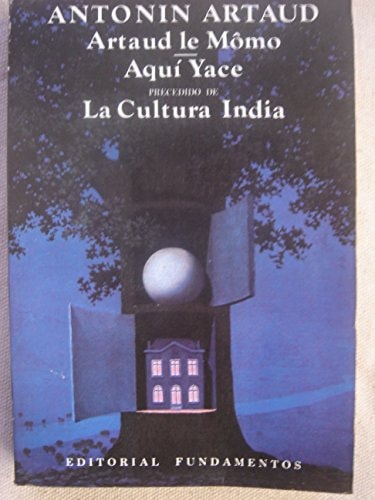 Artaud le Mômo. Aquí yace. La cultura india, de Artaud | portada del libro
