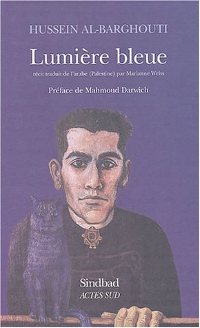 LUMIERE BLEUE, de Ḥusayn Jamīl Barghūthī | portada del libro