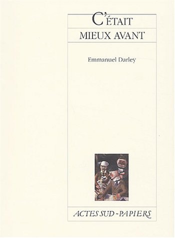 CETAIT MIEUX AVANT, de Emmanuel Darley | portada del libro
