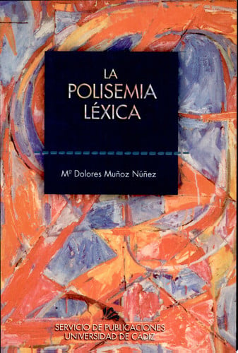 POLISEMIA LEXICA, LA, de MUÑOZ NUÑEZ | portada del libro