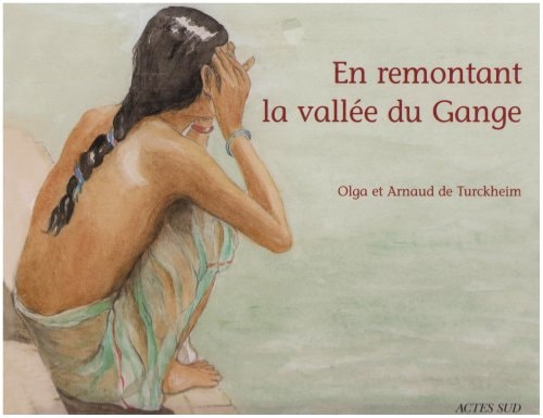 EN REMONTANT LA VALLEE DU GANGE, de Olga de Turckheim | portada del libro