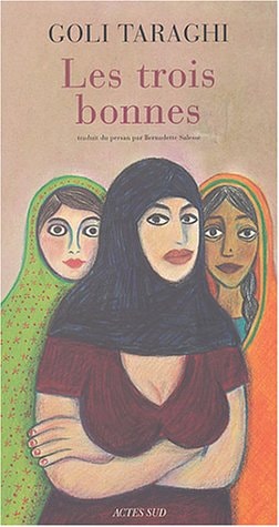 LES TROIS BONNES, de Gulī Taraqqī | portada del libro