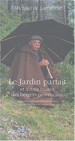 JARDINS PARFAITS ET CONTES DES BERGERS PROVENCAUX, de Michael De Larrabeiti | portada del libro