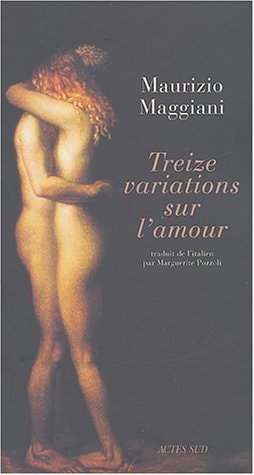 TREIZE VARIATIONS SUR L'AMOUR, de Maurizio Maggiani | portada del libro