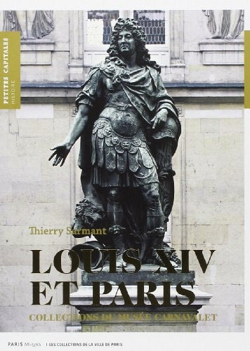 OUIS XIV ET PARIS, de Thierry Sarmant | portada del libro
