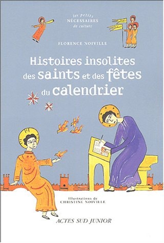 HISTOIRES INSOLITES DES NOMS ET DES FETES DU CALENDRIER, de Florence Noiville | portada del libro