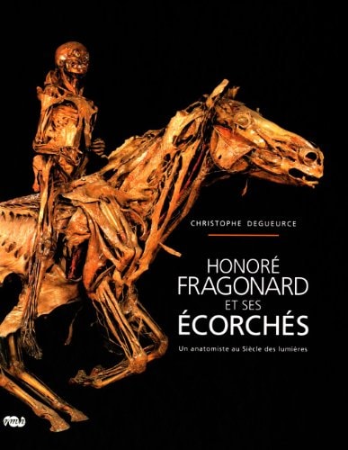 ONORE FRAGONARD ET SES ECORCHES, de DEGUEURCE CHRISTOPHE | portada del libro