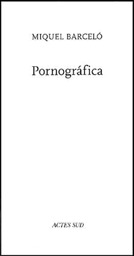 PORNOGRAFICA, de Miquel Barceló | portada del libro