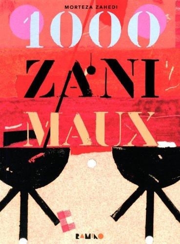 1000 Zanimaux, de Morteza Zahedi | portada del libro