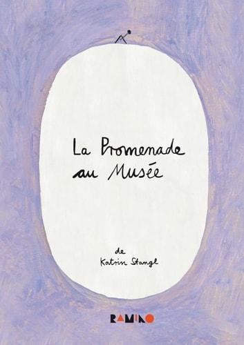 TRANGL- PROMENADE AU MUSEE (DEPLIANT), de Katrin Stangl | portada del libro