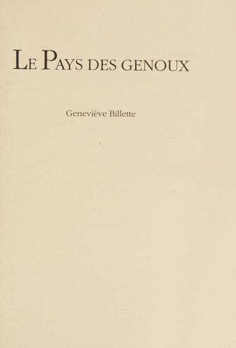 LE PAYS DES GENOUX, de Geneviève Billette | portada del libro
