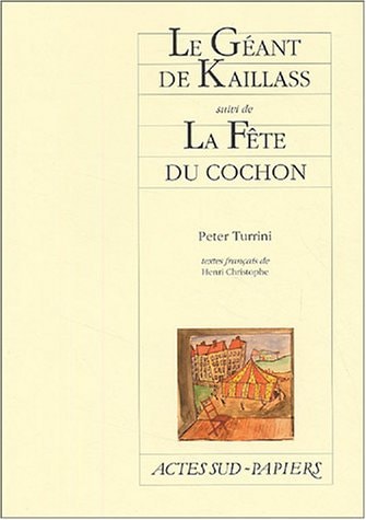 GEANT DE KAILLASS SUIVI DE LA FÒTE DU COCHON, de Peter Turrini | portada del libro