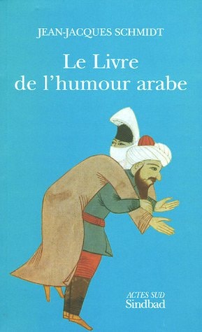 LE LIVRE DE L'HUMOUR ARABE, de Schmidt | portada del libro