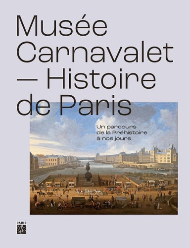 USEE CARNAVALET, HISTOIRE DE PARIS - UN, de Valérie Guillaume | portada del libro
