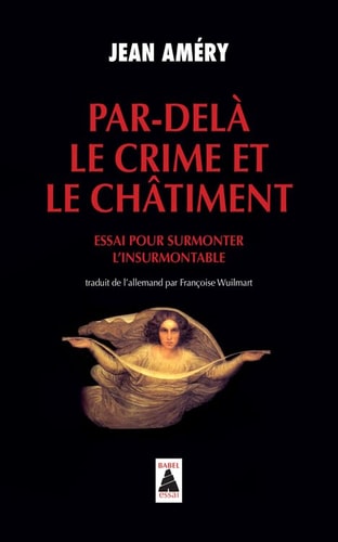 PAR-DELA LE CRIME ET LE CH¶TIMENT, de Jean Améry | portada del libro