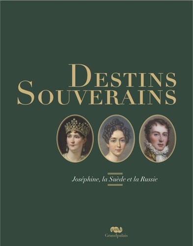ESTINS SOUVERAINS : JOSEPHINE, LA SUEDE, de Amaury Lefébure | portada del libro