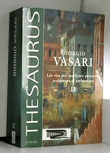 VIES MEILLEURS PEINTRES, SCULPTEURS ET ARCHIT.T2/VOIR AS2102, de Giorgio Vasari | portada del libro