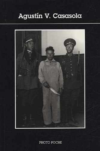 AGUSTIN V CASASOLA, de Agustín-Víctor Casasola | portada del libro