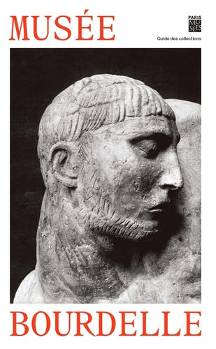 UIDE DU MUSEE BOURDELLE VERSION FR, de Claire Boisserolles | portada del libro
