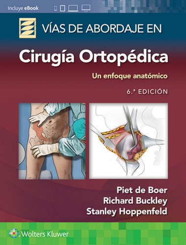 VIAS DE ABORDAJE EN CIRUGIA ORTOPEDICA 4ª ED, de DE BOER | portada del libro