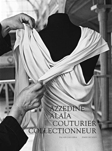 ZZEDINE ALAIA COUTURIER COLLECTIONNEUR, de Azzedine Alaïa | portada del libro