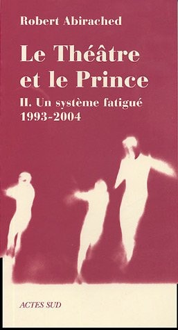 LE THEATRE ET LE PRINCE 2, de Robert Abirached | portada del libro