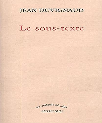 LE SOUS-TEXTE, de Duvignaud | portada del libro