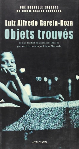 OBJETS TROUVES, de Luiz Alfredo Garcia-Roza | portada del libro