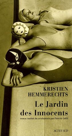 LE JARDIN DES INNOCENTS, de Kristien Hemmerechts | portada del libro