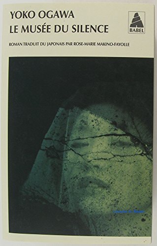 LE MUSEE DU SILENCE, de Yōko Ogawa | portada del libro